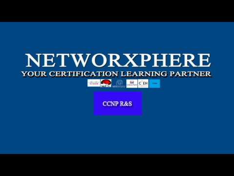 NETWORXPHERE CCNP (ROUTING & SWITCHING) CERTIFICATION TRAINING PROGRAM INTRO