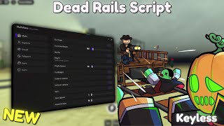 *NEW* Dead Rails Script [ Pastebin 2025 ] Keyless