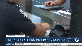 Local immigration attorney explains impact of Trump's visa processing pause
