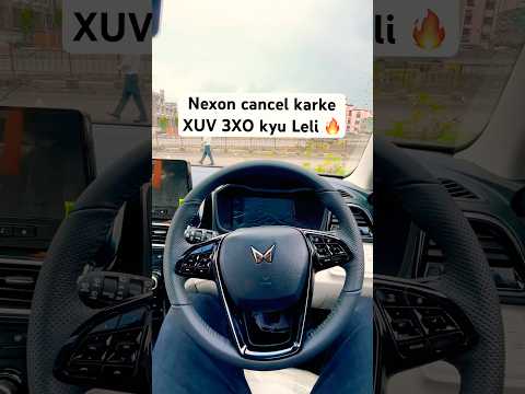 Nexon cancel Karke XUV 3XO Leli 🔥#mahindra3xo #xuv3xo #3xo #mahindraxuv700 #nexonfacelift #3x0