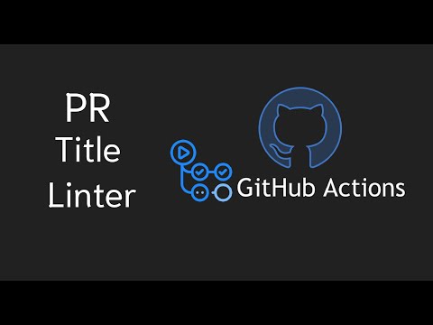 Automate PR Title Validation with GitHub Actions: PR Title Linter