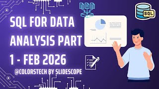 SQL For Data Analysis -  Part 1 - Introduction and Foundation - Feb 2026 - The SELECT Statement