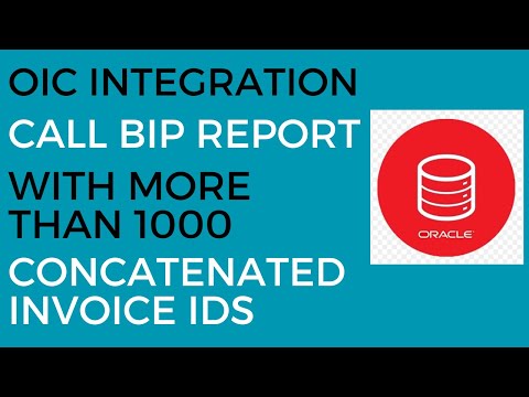 OIC Integration to Call BIP Report with more than 1000 Comma Separated Values