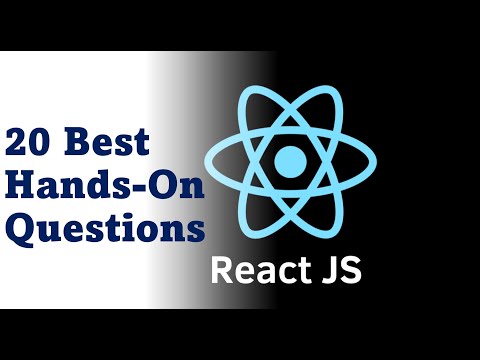 React JS Questions for your practice | 20 Best Hands-on Questions for React JS