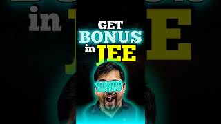 All about Bonus Marks in JEE Exam✅✅#jee #jee2025 #bonusmarks #iitjee #jeepattern #bonus