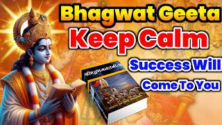 Bhagwat Geeta Wisdom: Stay Calm, Let Success Speak for Itself