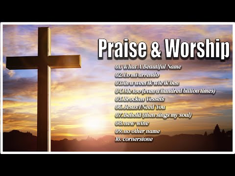 Top 100 Praise and Worship Songs - Praise and Worship Songs 2023 - Christian Music Playlist