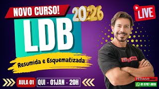 🔴 Ao vivo | LDB 2026 – Resumida e Esquematizada | Aula 01