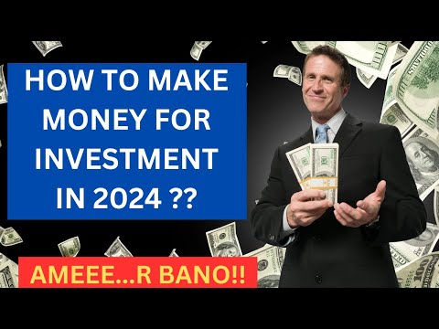 How to make money for investment in 2024 ??II Paise se paisa kaise banaye