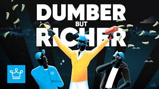 Why People Dumber Than You Are Getting Rich