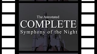 The Complete Annotated Symphony of the Night
