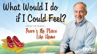 What Would I Do if I Could Feel? | Rev Neusom Holmes | Unity of the Triangle | Aug 1 2021