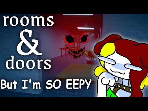 Silly Girl Gets SO EEPY Playing ROOMS & DOORS That She Sings For Some Reason IDK