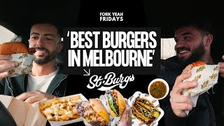 Are These Melbourne’s Best Burgers? 🍔 | St Burgs | Fork Yeah Fridays