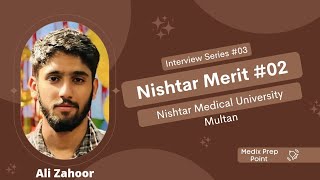 Journey of MDCAT | Interview #03 | Ali Zahoor | Nishtar Medical University Multan