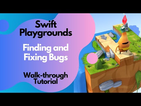Swift Playgrounds- Finding and Fixing Bugs