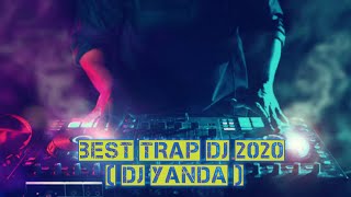 BASS TRAAP DJ 2020 [DJ YANDA]