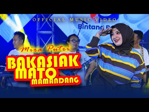 Mira Putri - BAKASIAK MATO MAMANDANG (Official Music Video)