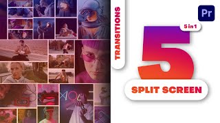 5 Split-screen Multiscreen Transitions Tutorial For Premiere Pro Template