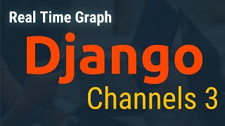 Django Channels Tutorial 🔥: Real Time Graph with Chart.js | Django Websocket