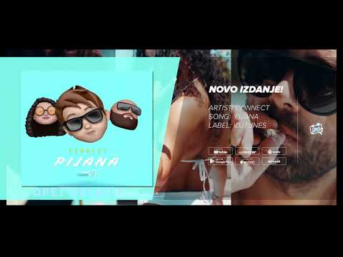 CONNECT - PIJANA (OUT NOW)
