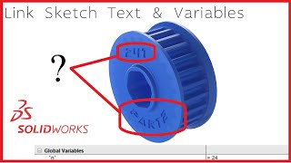 Link Sketch Text to a Global Variable Solidworks
