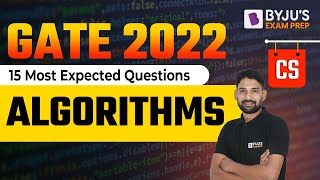 Algorithms | GATE Computer Science Engineering (CSE) | 15 Most Expected Questions | BYJU'S GATE
