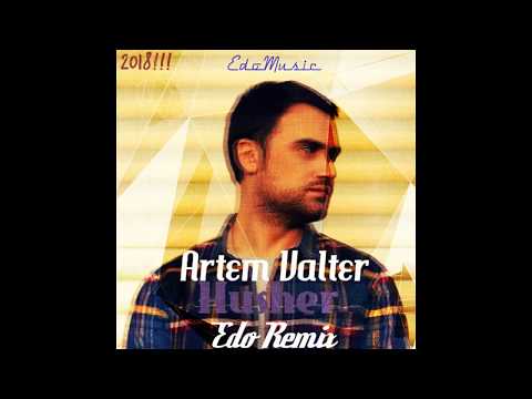 Artem Valter - Husher(Edo Radio Remix)