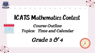 ICATS Mathematics Contest/ Course Outline/ Time and Calendar / Grade 3 & 4/ #maths