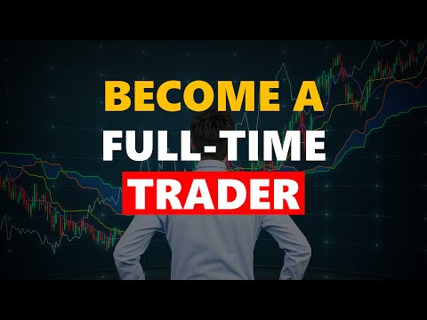 4 Steps to Quit Your Job and Become a Full-Time Trader