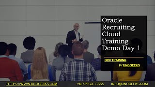 Oracle Recruiting Cloud Training Demo  Day 1 | ORC Training | Oracle Recruiting Cloud