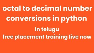 octal to decimal number conversion in python telugu|get job skill training is live|number conversion