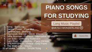 🎹📚Piano Songs for Studying #1 - Long Music Playlist, No Lyrics Music