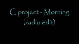 C project - Morning (radio édit)