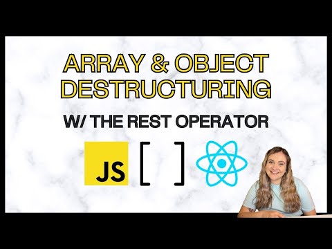 JavaScript Destructuring & The Rest Operator