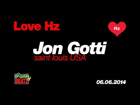 Love Hz - Jon Gotti - 06/06/2014