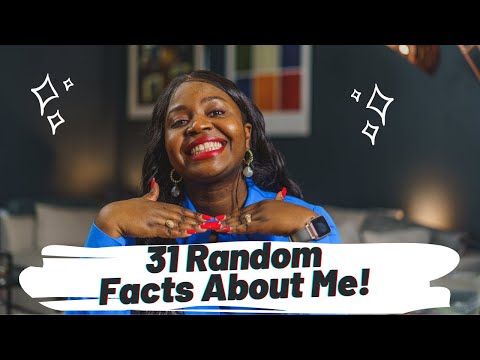 31 RANDOM FACTS ABOUT ME | CYNTHIA AJAYI