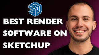 Best Rendering Software for SketchUp in 2025