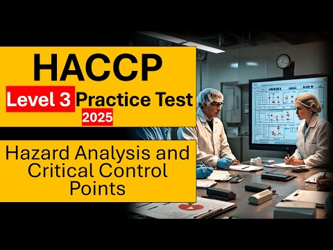 HACCP Level 3 Practice Test 2025 - 30 Questions & Answers | Food Safety Certification [Part 2]