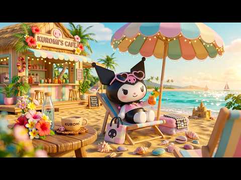 Kuromi’s Cozy Beach Café ☕🌴 Soft Jazz for Chill, Relax & Sunny Days