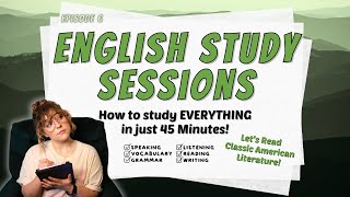 The BEST Way to Study English!!! | 45 MINUTE English For Busy People | Study Sessions Ep. 6