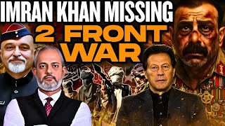 Imran Khan Missing? Asim Munir Hit From Both Sides: India & Afghan Front Heats Up I Col Mayank, Aadi
