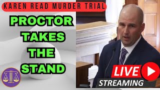 Karen Read Trial - Trooper Proctor TAKES THE STAND  | Live Attorney React (6/12 PM)