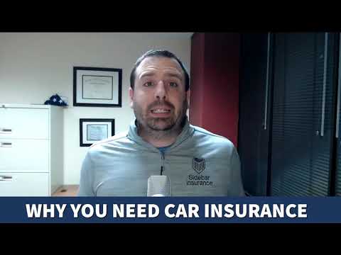 Let's Have a SIdebar- Why do I need auto insurance?