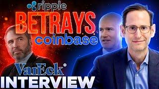 Ripple Sides With Banks!?🔥VanEck Backs Coinbase!🚨Matthew Sigel INTERVIEW