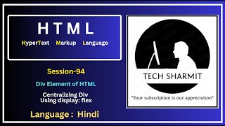 Centralizing Div in HTML:  Using display: flex for Centering (Horizontal and Vertical) (Session-94)