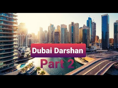 Dubai trip part 2 || Dubai diaries || Dubai Tour || Dubai's memories || Dubai Culture || Dubai