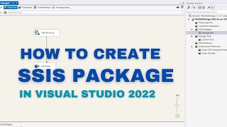 How to Create and Execute an SSIS Package in Visual Studio 2022 | Deploy | Step-by-Step Tutorial