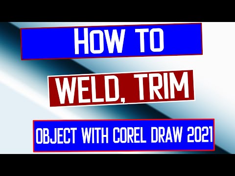 How to Weld, Trim an Object using Corel Draw | Corel Draw Tutorial 2021