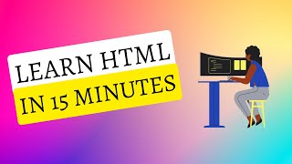 Learn HTML in 15 minutes | HTML crash course